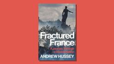 Book cover of Fractured France by Andrew Hussey